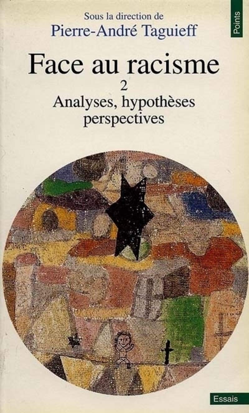 Face au racisme. Tome 2: Analyses, hypotheses, perspectives Business, Finance & Career