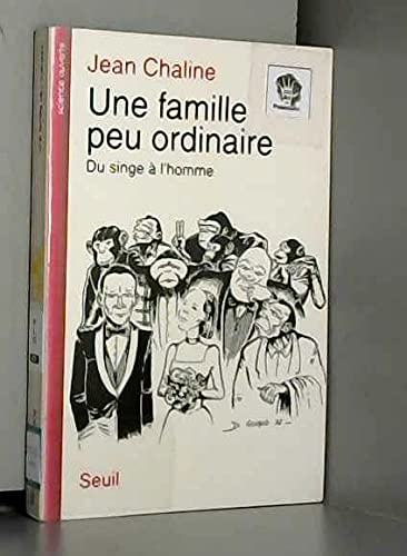 Une Famille peu ordinaire : du singe à l'homme Business & Technology