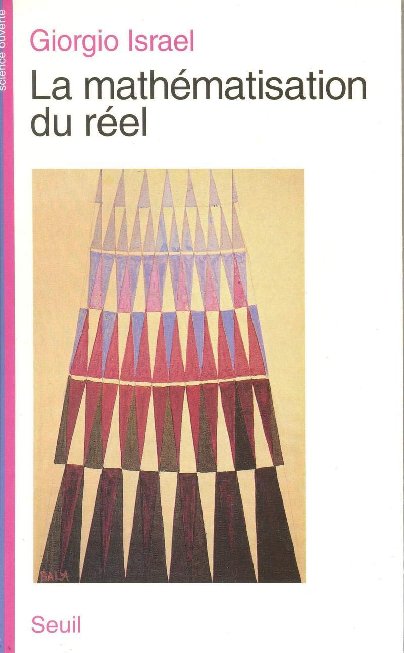 La Mathématisation du réel. Essai sur la modélisation mathématique book