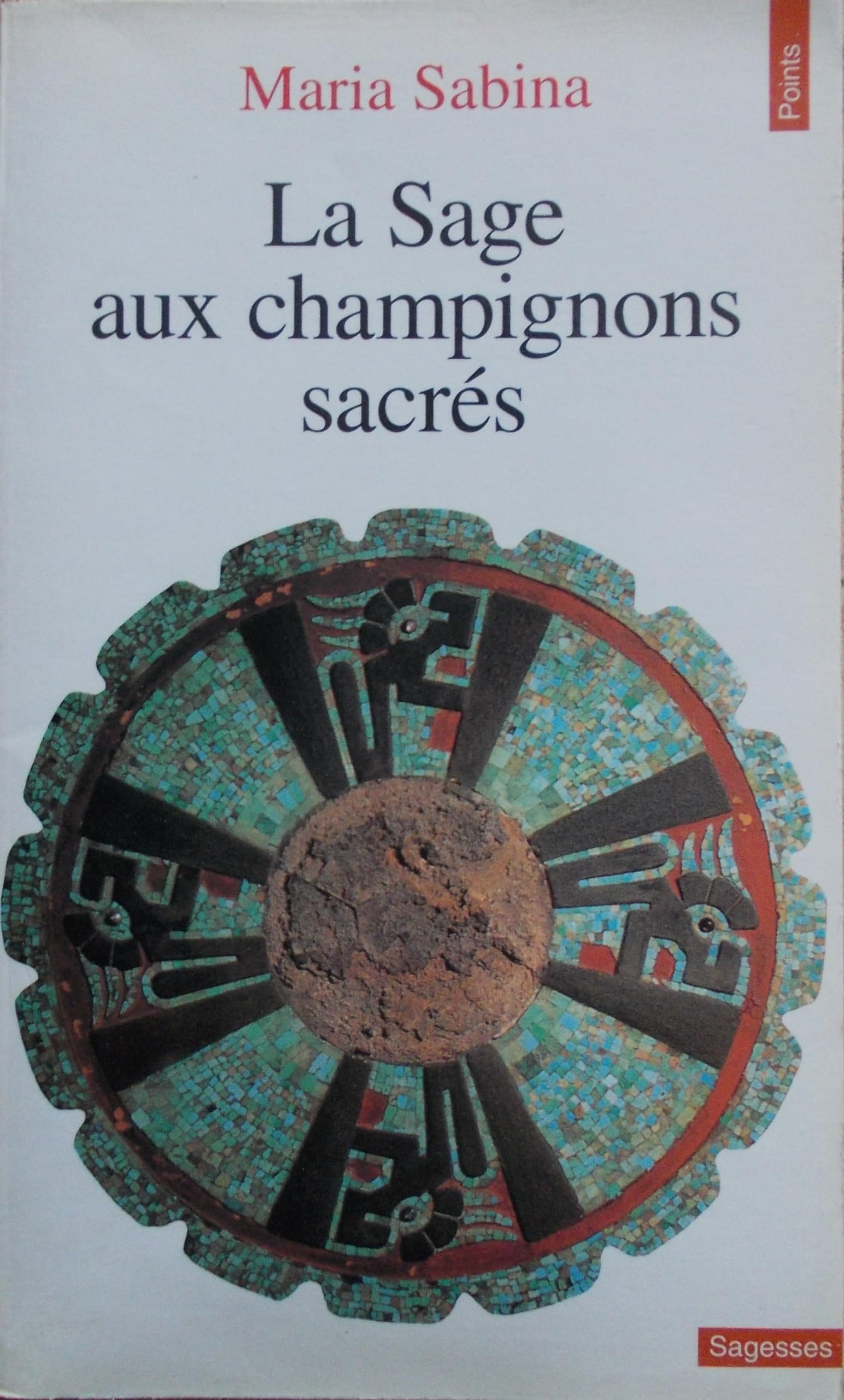 La Sage aux champignons sacrés. Le Champignon divin de l'immortalité book