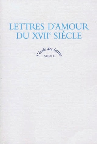 Lettres d'amour du XVIIe siècle Classics