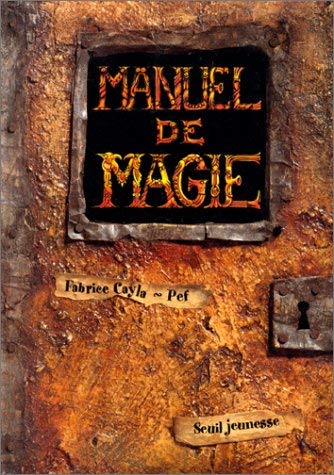 Manuel De Magie. A L'Usage Des Apprentis Enchanteurs De 1ere Et 2eme Annee Books