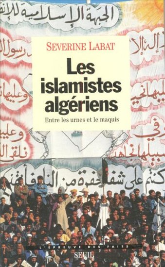 Les islamistes algériens : entre les urnes et le maquis Essays & Short Stories