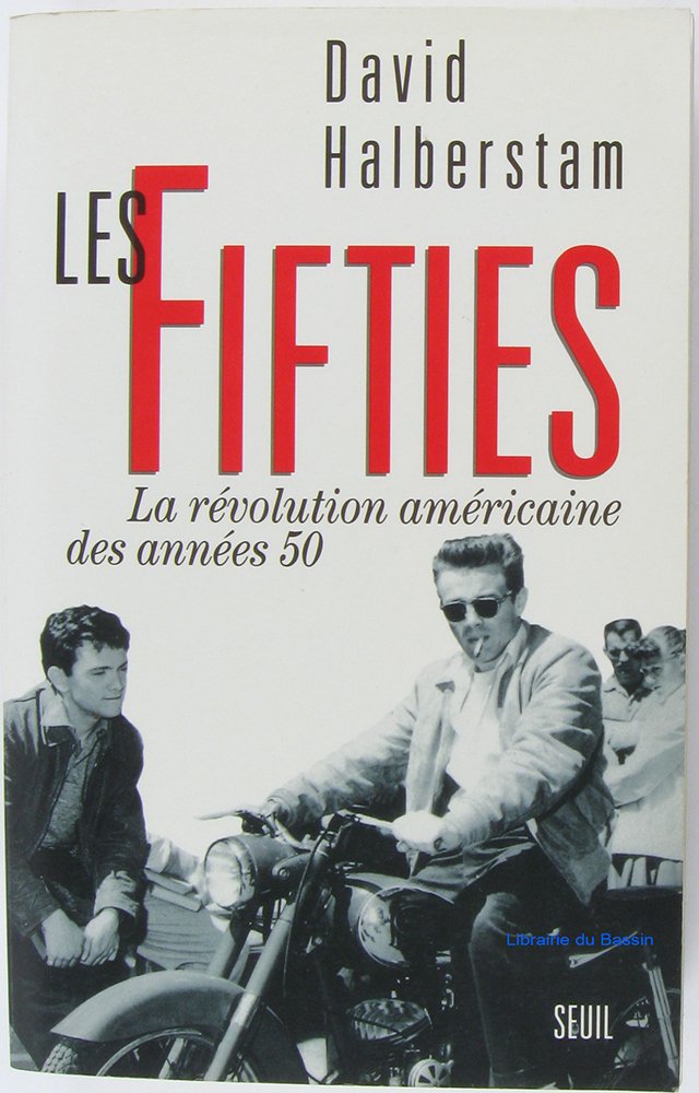 Les fifties : la révolution américaine des années 50 Politics & History