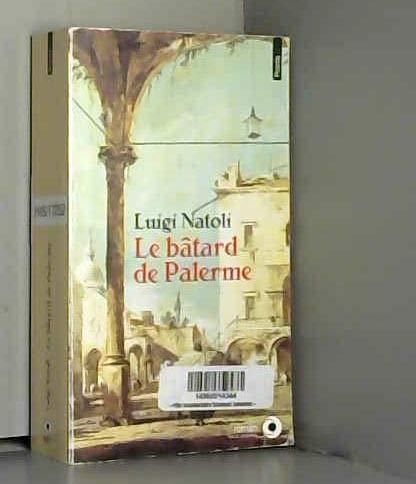 Histoire des Beati Paoli. Le bâtard de Palerme Books
