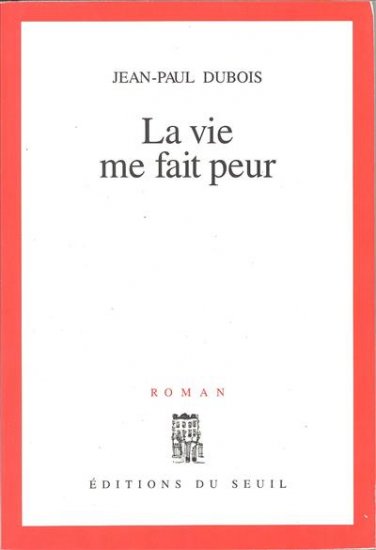 La vie me fait peur Contemporary literature