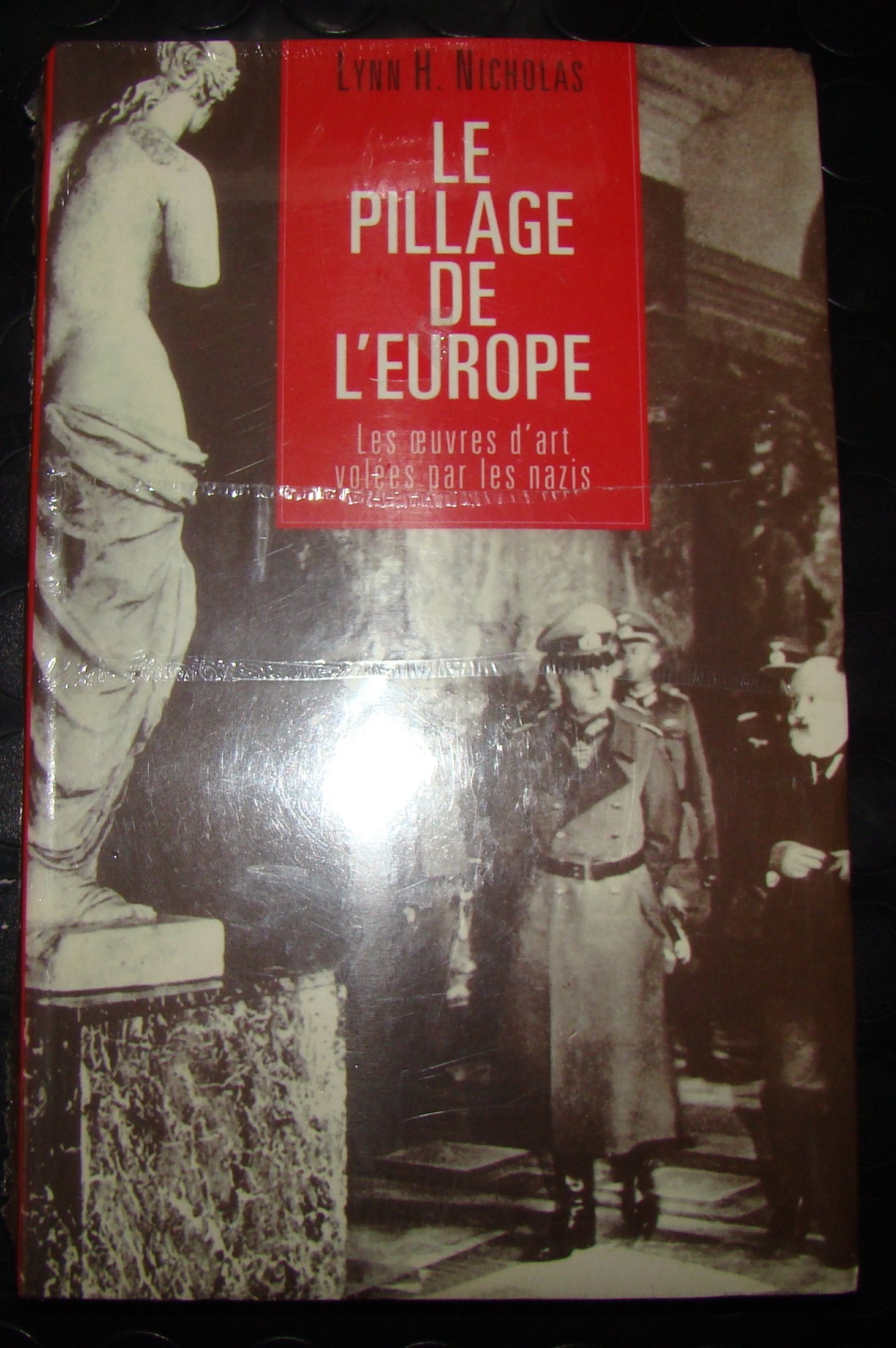 Le pillage de l'Europe: Les oeuvres d'art volées par les nazis Books
