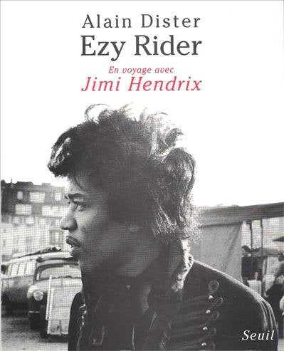 Ezy rider : en voyage avec Jimi Hendrix Books