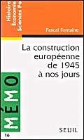 La construction européenne de 1945 à nos jours book
