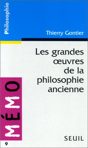 Les grandes oeuvres de la philosophie ancienne book
