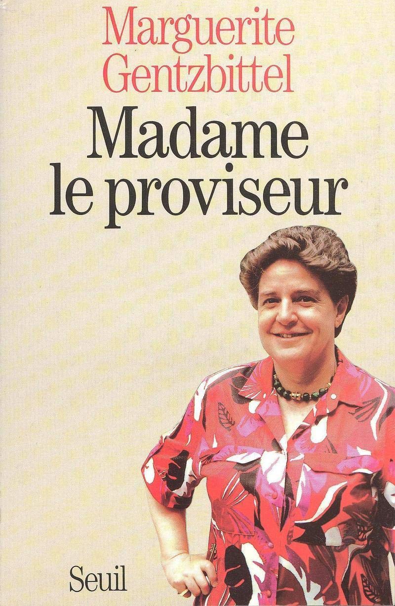 Madame le proviseur. Biographie book