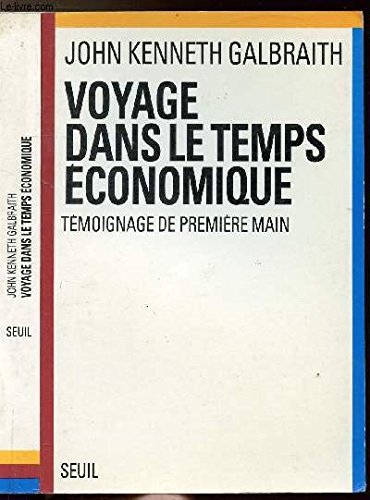 Voyage dans le temps économique : témoignage de première main Books