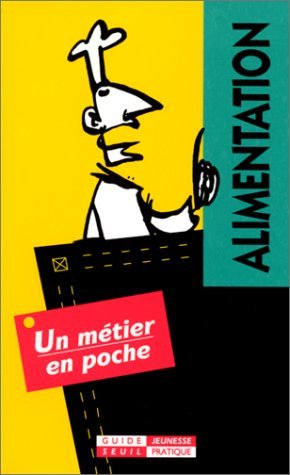 Un métier facile. Alimentation book