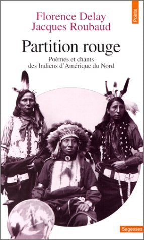 Partition rouge : poèmes et chants des Indiens d'Amérique du Nord book