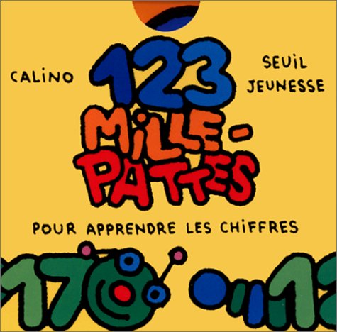 1, 2, 3, mille-pattes: Pour apprendre les chiffres Books