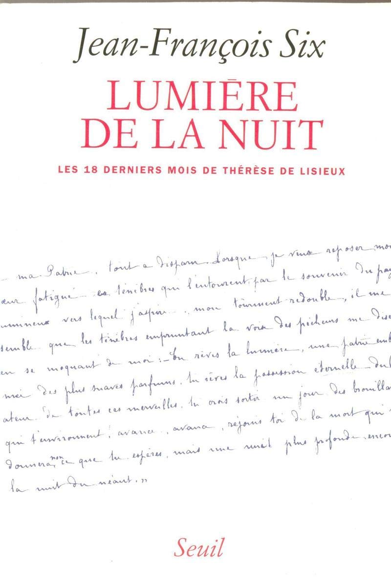 Lumière de la Nuit. Les dix-huit derniers mois de Thérèse de Lisieux Religion & Esotericism