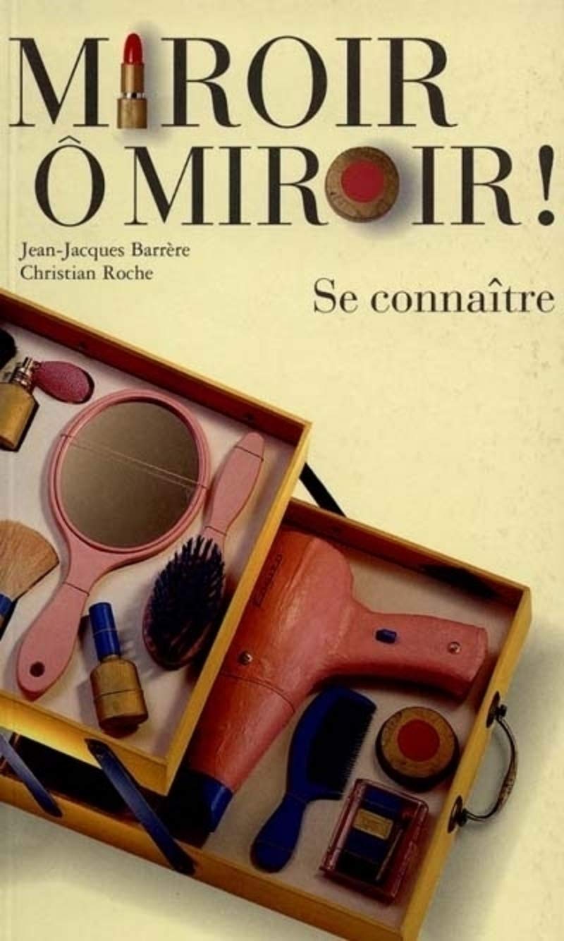 Miroir, ô miroir ! : Se connaître book