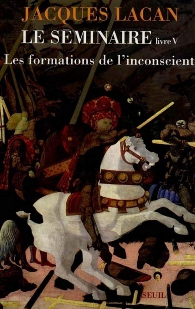 Le séminaire t.5: les formations de l'inconscient: Les formations de l'inconscient (1957-1958) Psychology