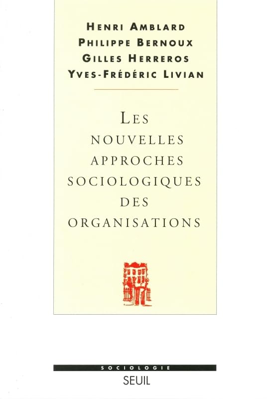 Les nouvelles approches sociologiques des organisations Books