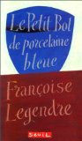 Le Petit Bol de porcelaine bleue book