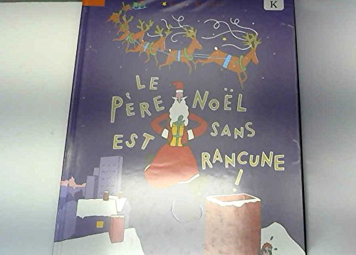 Le Père Noël est sans rancune ! book