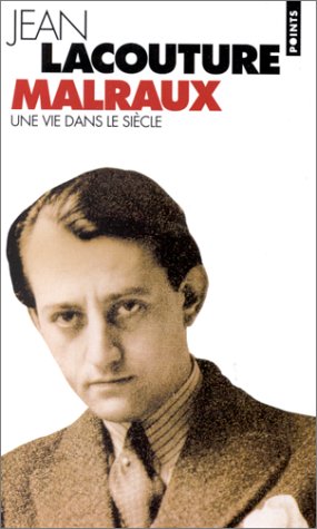 Malraux, une vie dans le siècle book