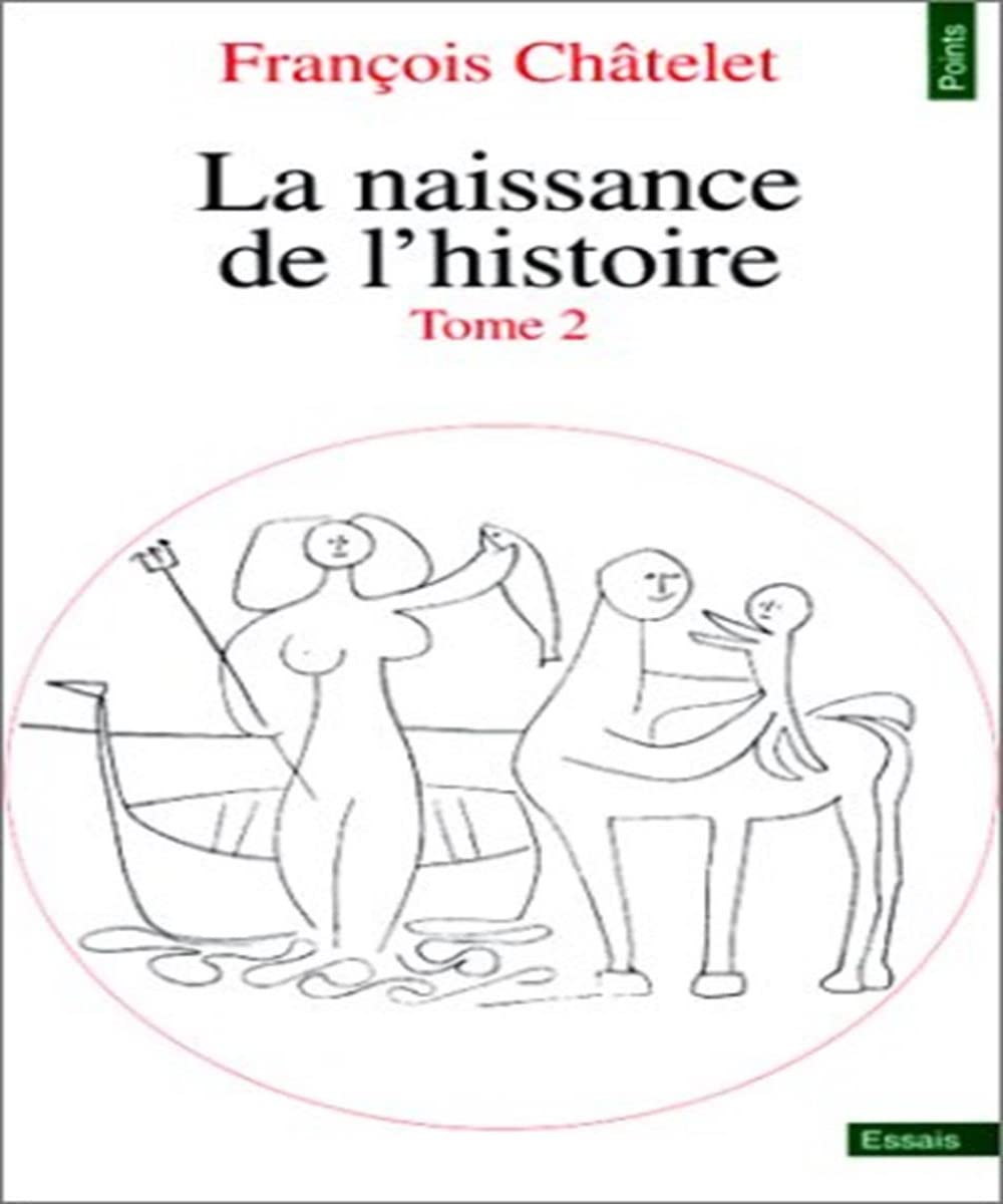 La naissance de l'histoire. Vol. 2 Books