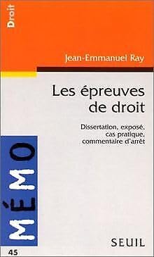 Les épreuves de droit : dissertation, exposé, cas pratique, commentaire d'arrêt book