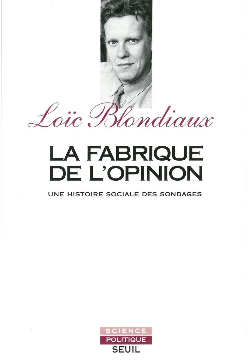 La Fabrique de l'opinion. Une histoire sociale des sondages Books