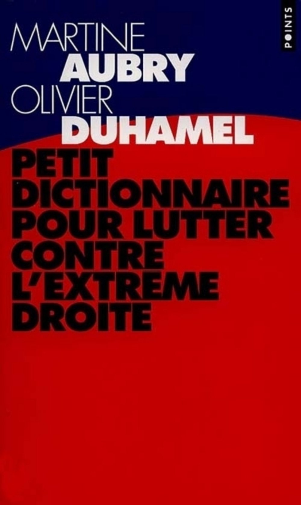 Petit dictionnaire pour lutter contre l'extrème droite book