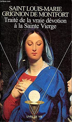 Traité de la vraie dévotion à la Vierge Marie Books