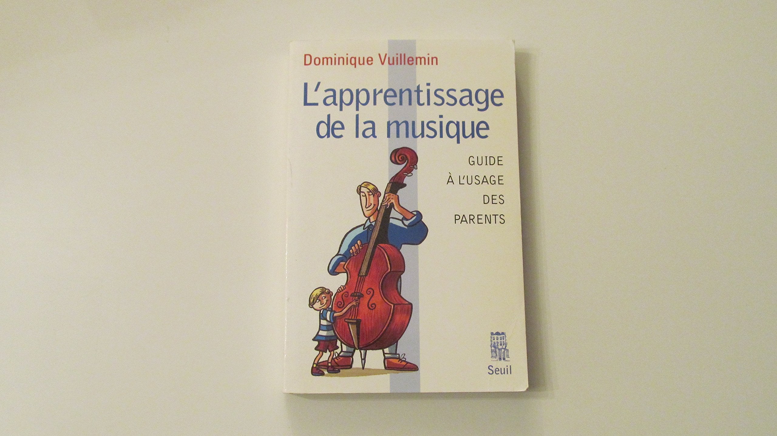 L'apprentissage de la musique : guide à l'usage des parents book