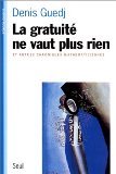 La gratuité ne vaut plus rien : et autres chroniques mathématiciennes book