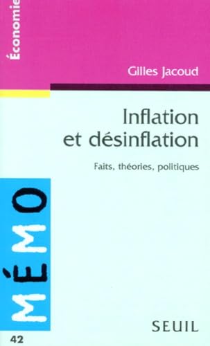 Inflation Et Desinflation. Faits, Theories, Politiques book