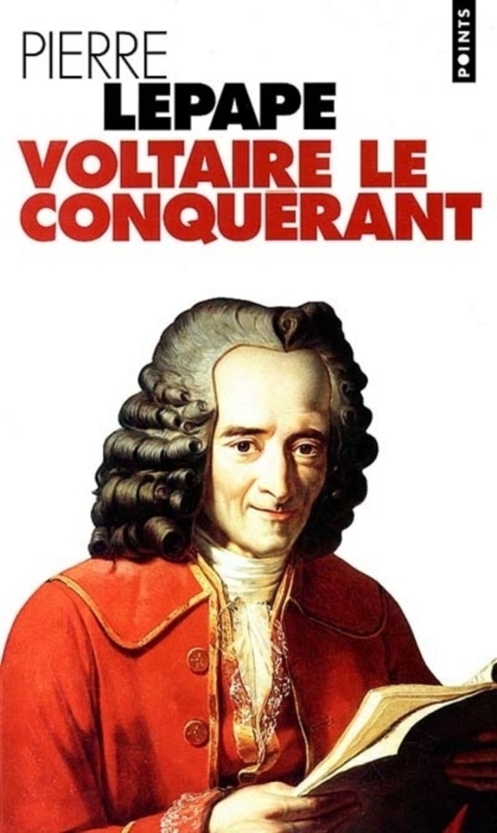 Voltaire Le Conquerant. Naissance Des Intellectuels Au Siecle Des Lumieres Books