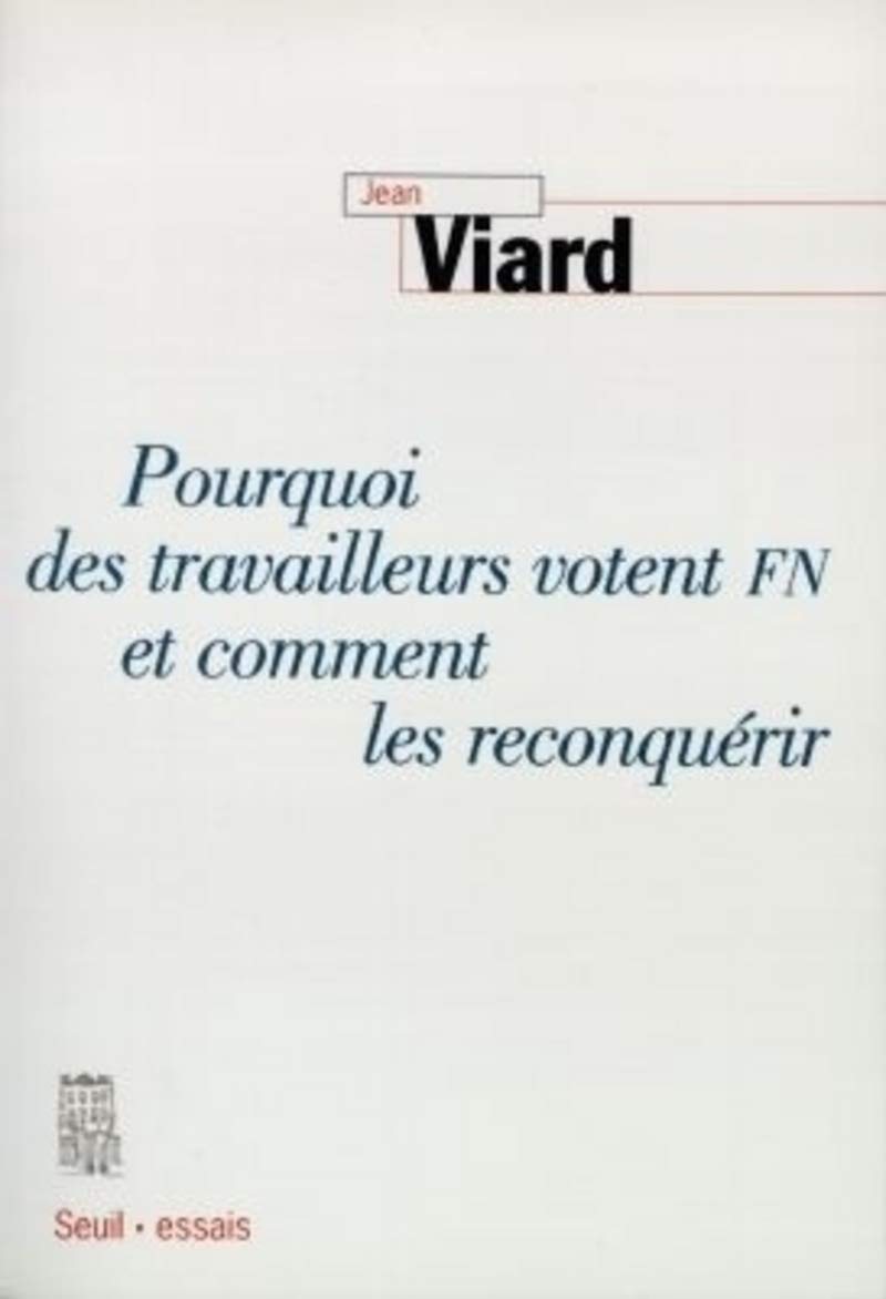 Pourquoi des travailleurs votent FN et comment les reconquérir book