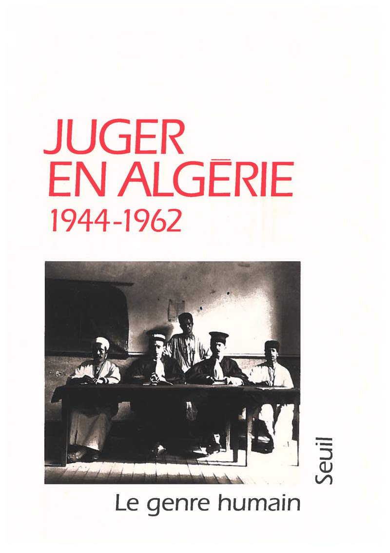 Le Genre humain, n° 32: Juger en Algérie (1944-1962) book