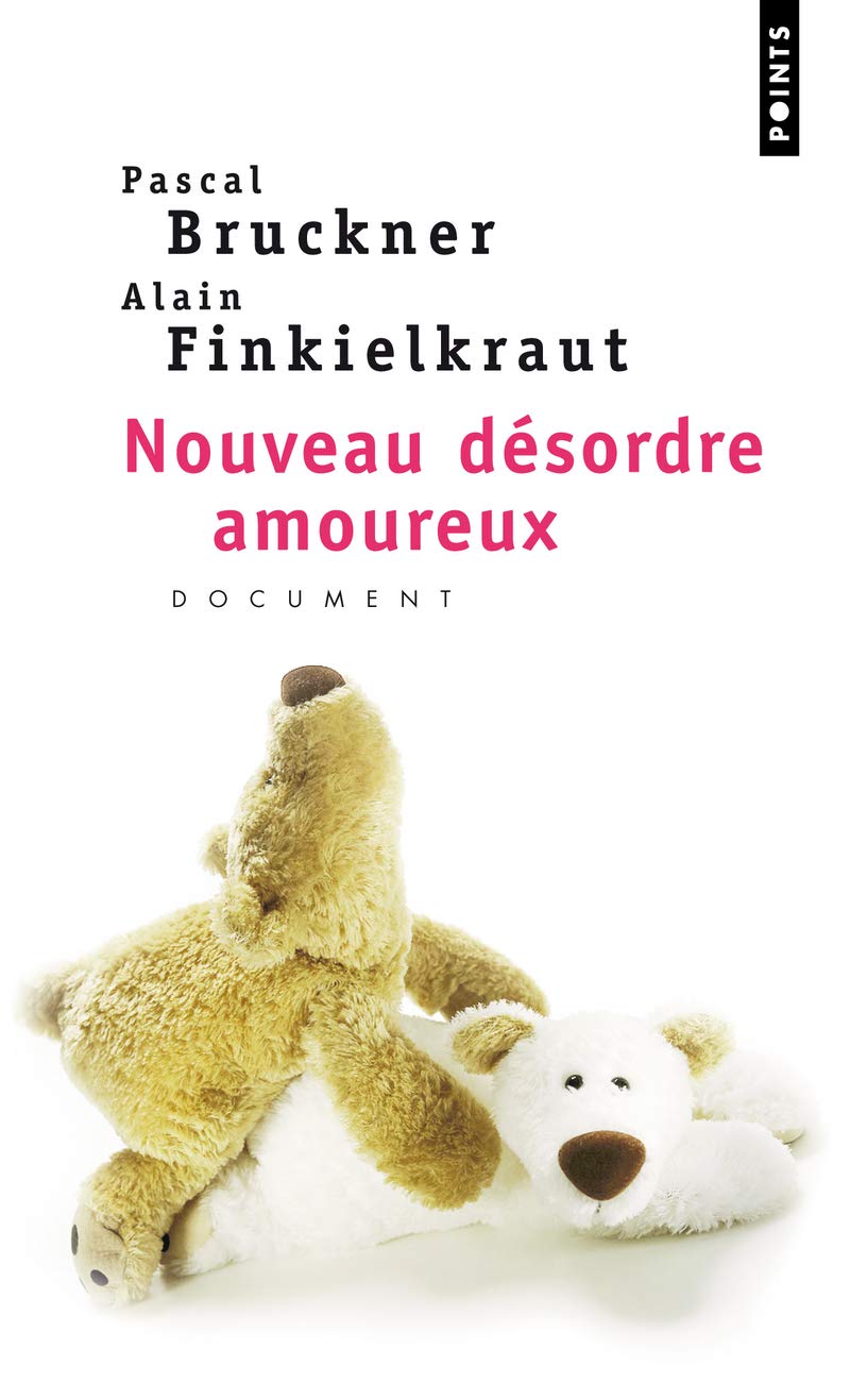 Le Nouveau désordre amoureux Essays & Short Stories
