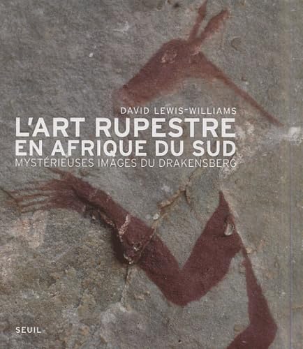 L'art rupestre en Afrique du Sud : mystérieuses images du Drakensberg Books
