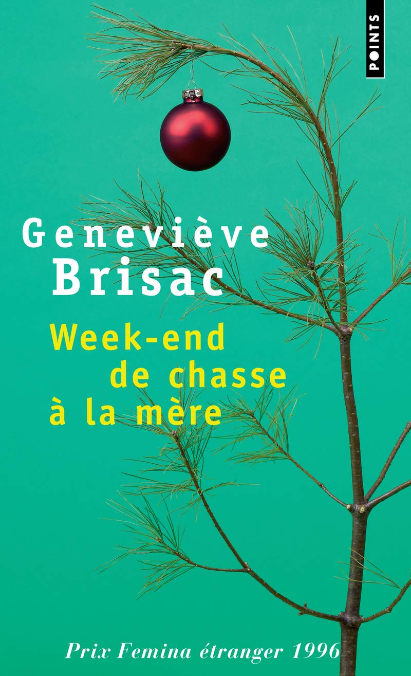 Week-end de chasse à la mère - Prix Femina 1996 book