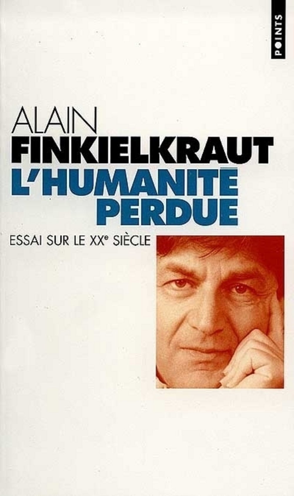 L'Humanite Perdue: Essai Sur Le Xxe Siecle Contemporary literature