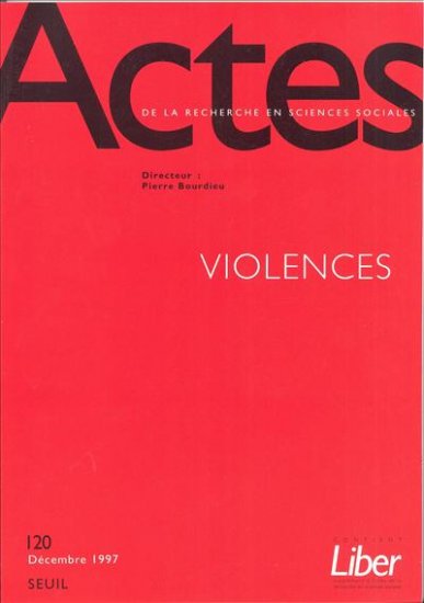 Actes de la recherche en sciences sociales, n° 120. Violences Books