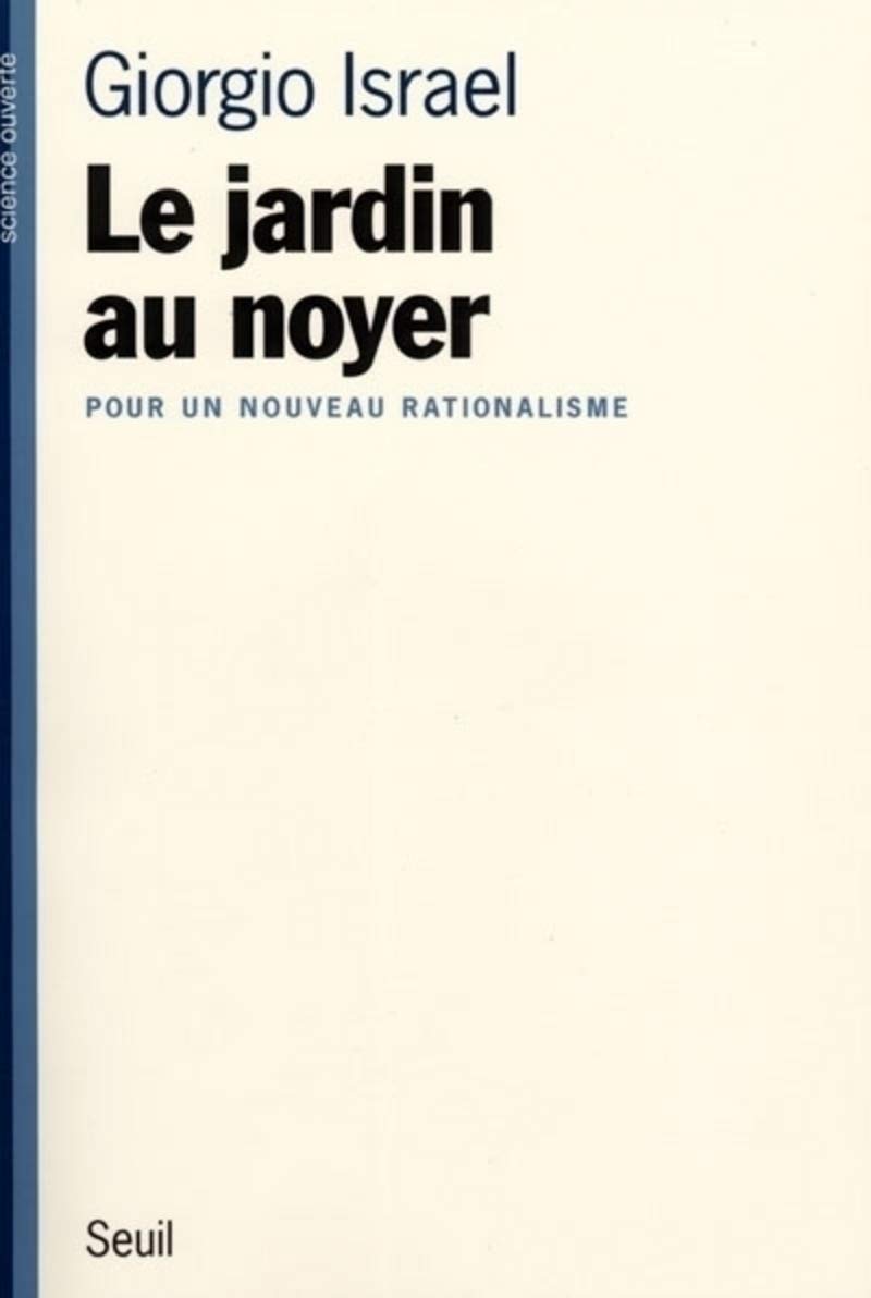 Le Jardin au noyer. Pour un nouveau rationalisme Business & Technology