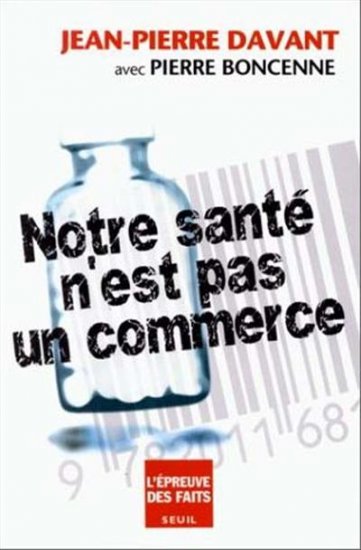 Notre santé n'est pas un commerce Essays & Short Stories