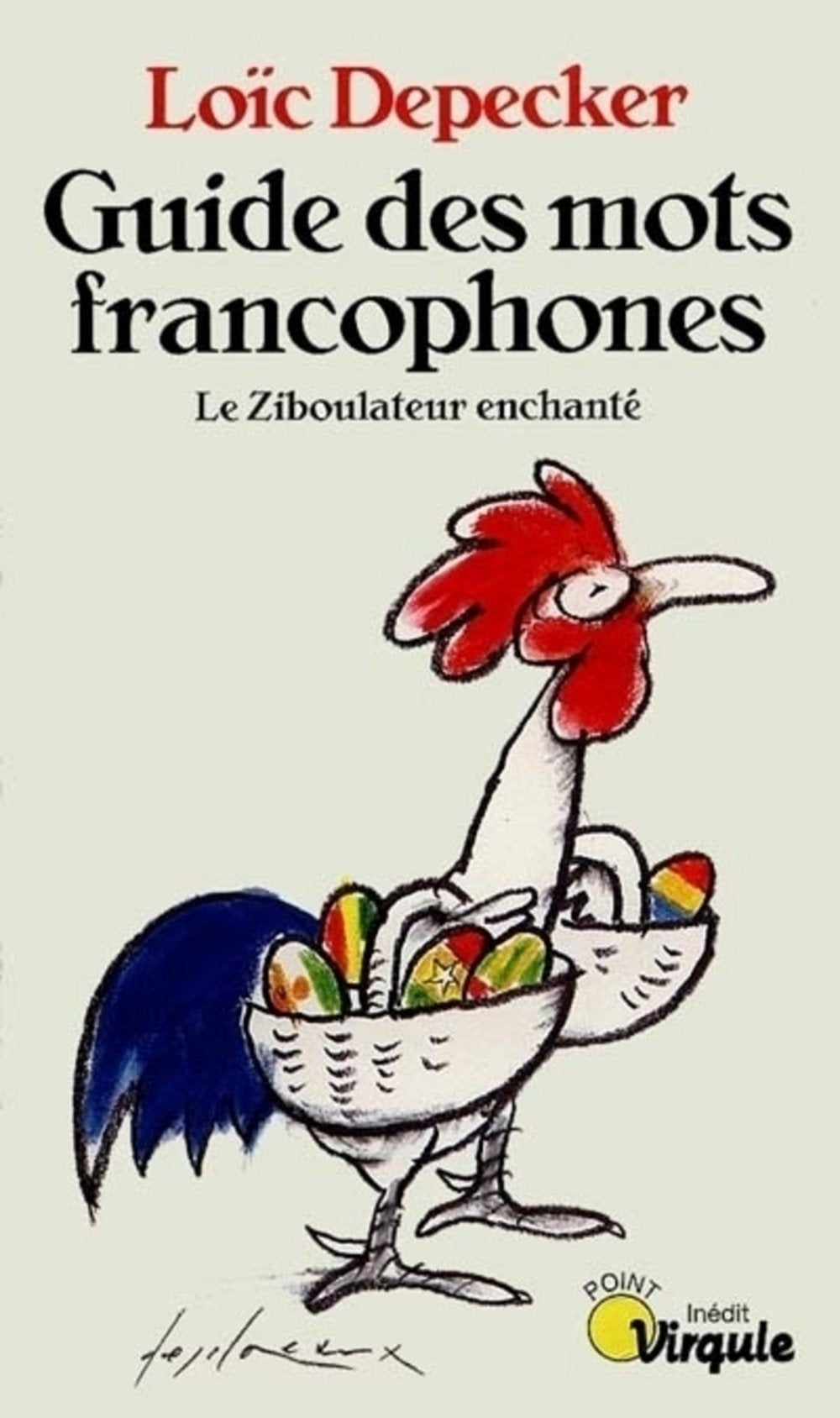 Guide Des Mots Francophones. Le Ziboulateur Enchante Books