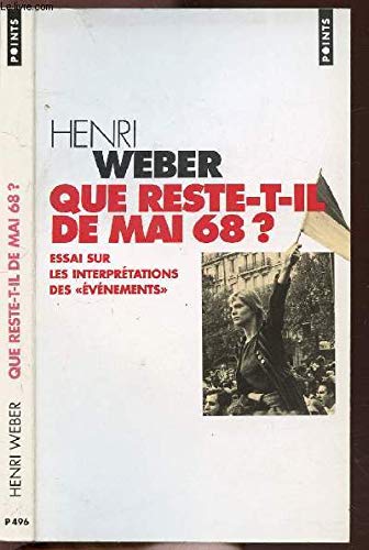 QUE RESTE-T-IL DE MAI 68 ? Essai sur les interprétations des "événements", Edition 1998 book