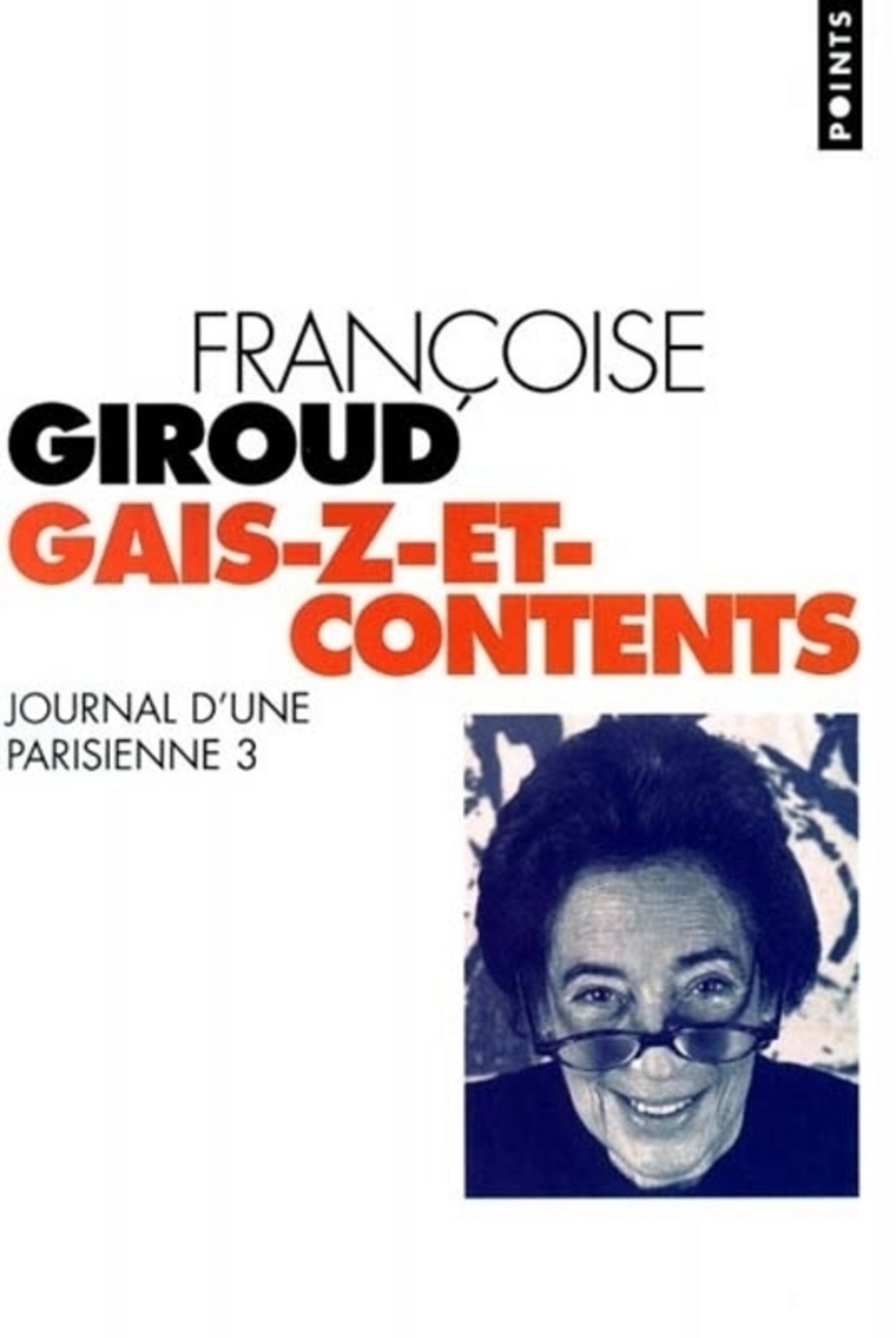 Journal D'Une Parisienne. Tome 3, Gais-Z-Et Contents book