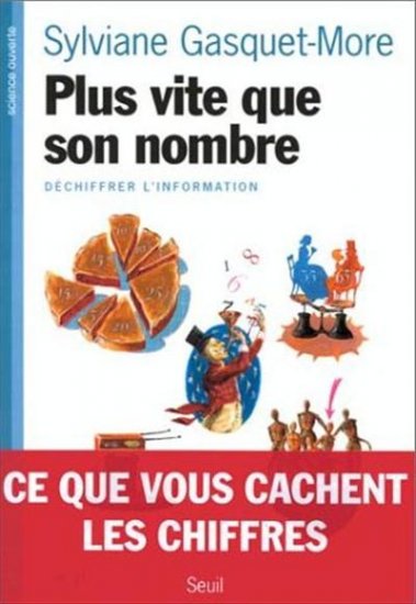 Plus vite que son nombre : déchiffrer l'information book