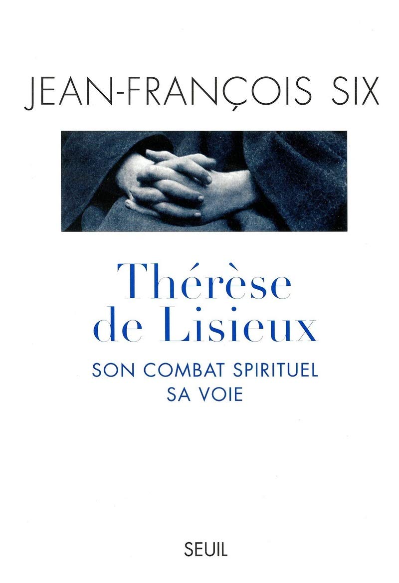 Therese de lisieux son combat spirituel sa voie book
