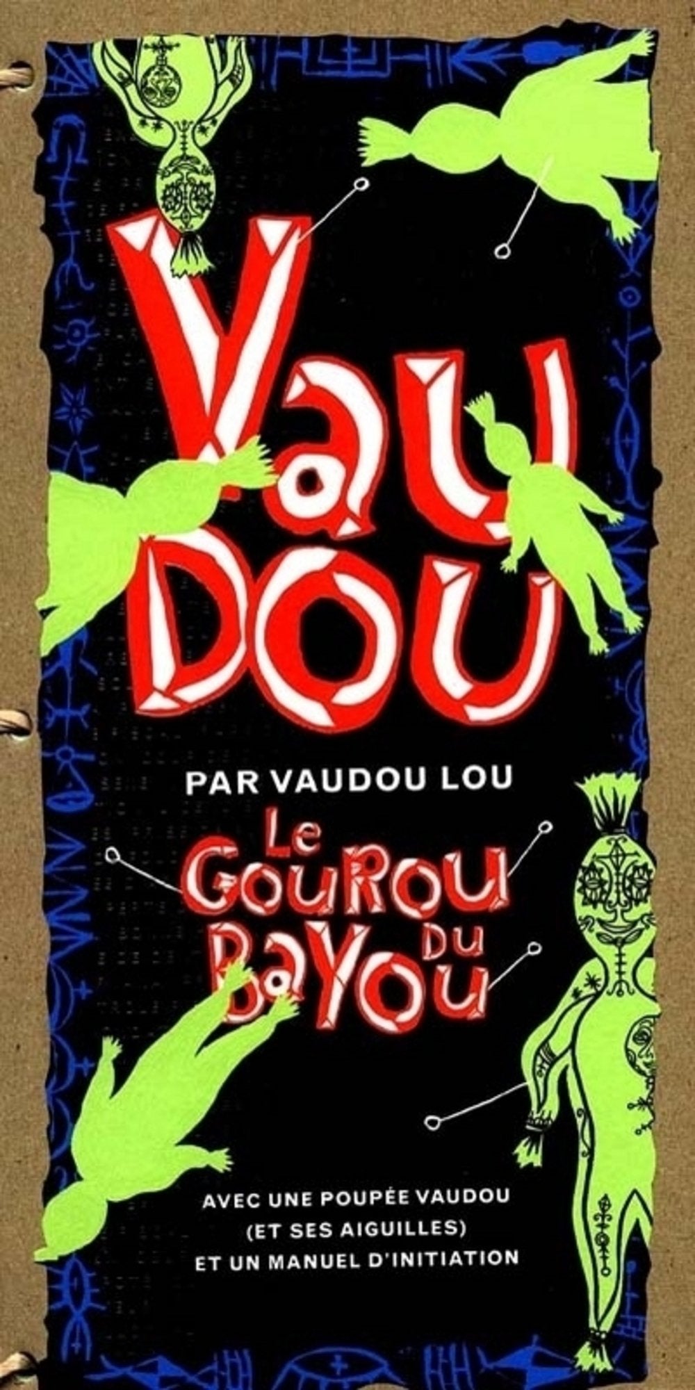 Vaudou, gourou du Bayou (avec un kit vaudou) book
